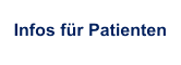 Infos für Patienten