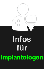 Infos für   Implantologen Infos für    Implantologen