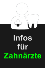 Infos für  Zahnärzte